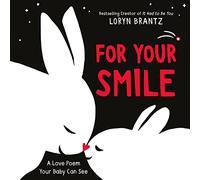 For Your Smile: A High Contrast Book For Newborns