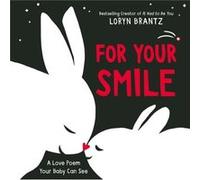 For Your Smile by Loryn Brantz Loryn Brantz (Auteur)