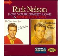 For Your Sweet Love/Sings for You by Rick Nelson (1997-10-21)