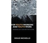 For Youth Workers And Youth Work