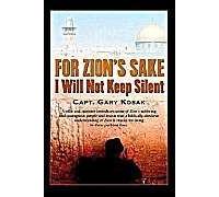 For Zion's Sake I Will Not Keep Silent