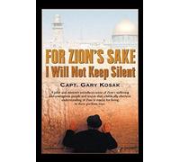 For Zion's Sake I Will Not Keep Silent