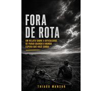 FORA DE ROTA: Um relato sobre a dificuldade de parar quando o mundo espera que você corra