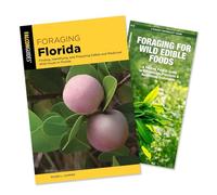Foraging Florida Guidebook and Folding Pocket Guide Bundle: Finding, Identifying, and Preparing Edible and Medicinal Wild Foods in Florida