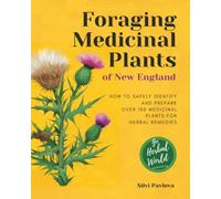 Foraging Medicinal Plants Of New England