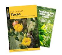 Foraging Texas Guidebook and Folding Pocket Guide Bundle: Finding, Identifying, and Preparing Edible Wild Foods in Texas