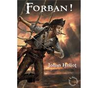 Forban ! - Johan Heliot - Atalante - broché - Roman junior dès 9 ans