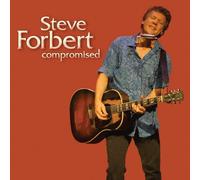 Forbert, Steve - Compromised