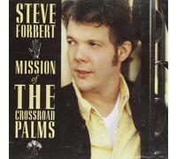 Forbert,Steve - Mission of The Crossroad Palms [Import]