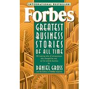 Forbes Greatest Business Stories of All Time