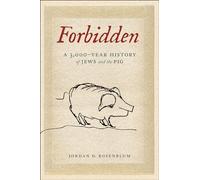 Forbidden: A 3,000-Year History of Jews and the Pig