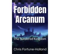 Forbidden Arcanum: The Sundered Kingdom