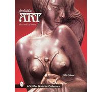 Forbidden Art: The World of Erotica