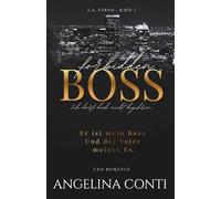 FORBIDDEN BOSS: Ich darf dich nicht begehren. (CEO Romance - Age Gap - Ex Boyfriend's Dad - Taboo - Office Affair)