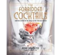 Forbidden Cocktails by Andre Darlington Andre Darlington (Auteur)