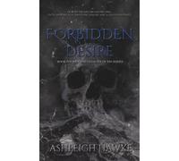 Forbidden Desire: Book 4 of The Legacies of Sin Series