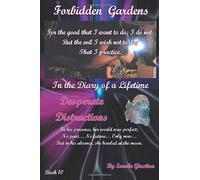 Forbidden Gardens In The Diary Of A Lifetime Desperate Distractions