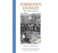 Forbidden Journey Ella Maillart (Auteur)