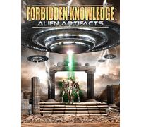 Forbidden Knowledge: Alien Artifacts [Dvd]