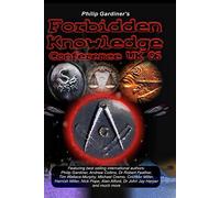 Forbidden Knowledge Conference UK 2006 with Philip Gardiner