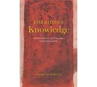 Forbidden Knowledge Medicine Science and Censorship in Early Modern Italy - Hannah Marcus - The University of Chicago Press - Livre en Anglais - Hardback Hannah MarcusHannah Marcus (Auteur)