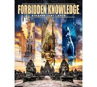 Forbidden Knowledge: Strange Lost Lands [Dvd]