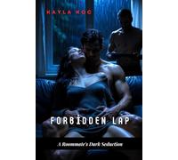 Forbidden Lap: A Roommate's Dark Seduction