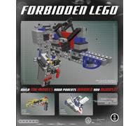 Forbidden LEGO: Build the Models Your Parents Warned You Against!