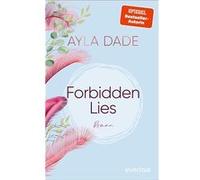Forbidden Lies | Ayla Dade Ayla Dade (Auteur)