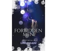 Forbidden Men - L'intégrale - Linda Kage - Collection Infinity - ebook (ePub) - Livre