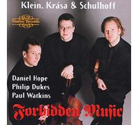 Forbidden Music : Trios, Duos et Solos pour cordes de Gideon Klein, Hans Krasa et Erwin Schulhoff