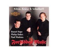 Forbidden Music : Trios, Duos Et Solos Pour Cordes De Gideon Klein, Hans Krasa Et Erwin Schulhoff