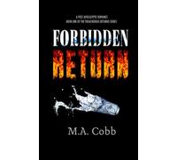 Forbidden Return: Book 1 of the Treacherous Returns Series: Post-Apocalyptic Dystopian Romance