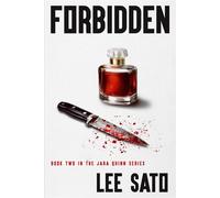 Forbidden The Jara Quinn Series, #2 - Lee Sato - Launch Point Press - ebook (ePub) - Livre