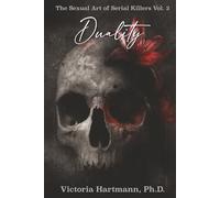 Forbidden: The Sexual Art of Serial Killers Volume 2: Duality