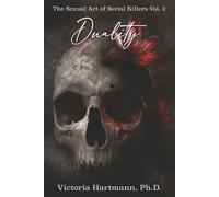 Forbidden: The Sexual Art of Serial Killers Volume 2: Duality