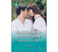 Forbidden to the Millionaire Doc - Juliette Hyland - Harlequin Medical Romance - ebook (ePub) - Livre