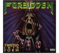 Forbidden - Twisted Into Form