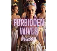Forbidden Wives Vol.005: Medieval Majesty: Queens Crowns and Candlelit Castles