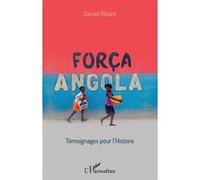 Força Angola Daniel Ribant (Auteur)
