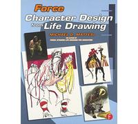 Force: Character Design from Life Drawing – Routledge