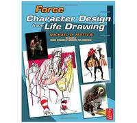Force: Character Design from Life Drawing – Routledge