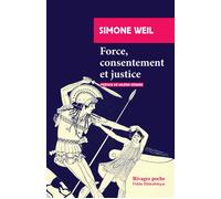 Force, consentement et justice - Simone Weil - Rivages - Poche - Essai