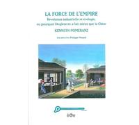 Force de l'Empire : Révolution industrielle et écologie, pourquoi l'Angleterre a fait mieux que la Chine