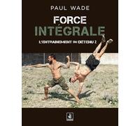 Force intégrale : L'entraînement du détenu 2