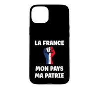 Force La France Mon Pays ma Patrie Poing levé Patriote Coque pour iPhone 15 Plus