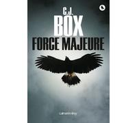 Force majeure - C.J. Box - Calmann-Levy - broché - Roman