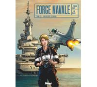 Force Navale – Tome 1 : Forteresse des mers – Glénat