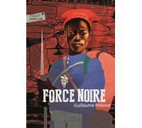 Force noire - Guillaume Prévost - Gallimard jeunesse - Poche - Roman junior dès 9 ans