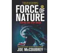 FORCE OF NATURE: Staying One Step Ahead